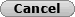 Cancel