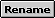 Rename